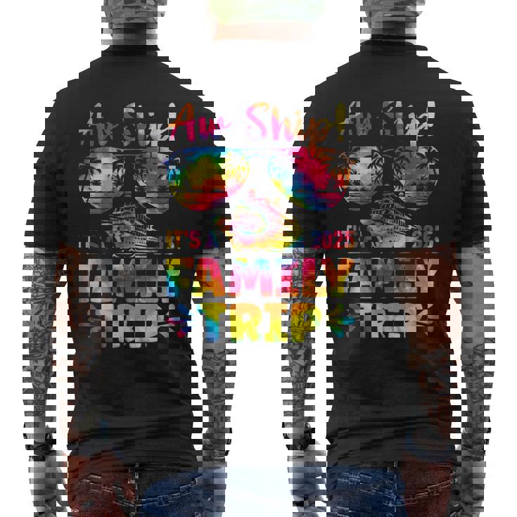 Aw Ship It's A Family Trip 2025 Family Cruise Squad Tie Dye Men's T-shirt Back Print