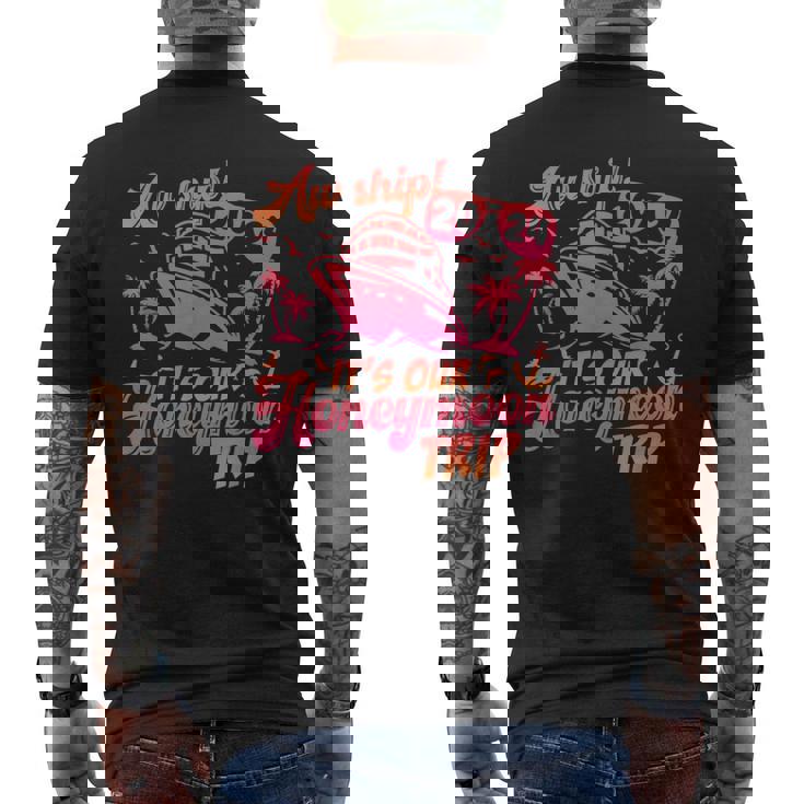 Aw Ship It’S Our Honeymoon Trip 2024 Just Married Cruise Men's T-shirt Back Print
