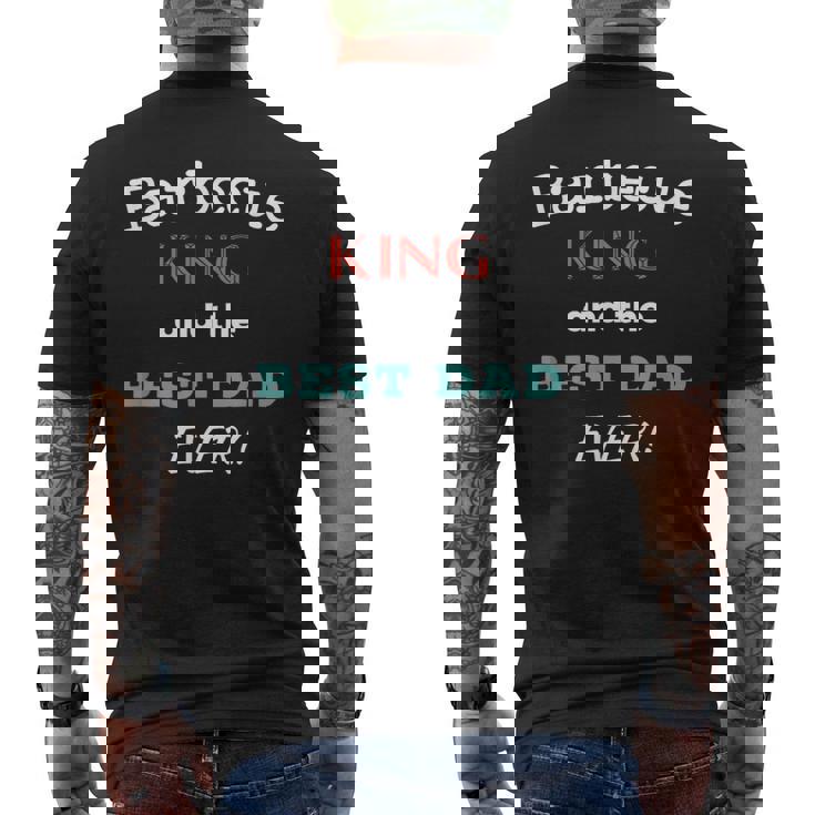 Barbecue King And The Best Dad EverFathers Day Men's T-shirt Back Print