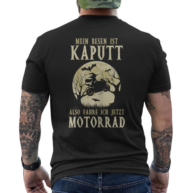 Biker Mein Besen Ist Kaputt Ich Fahre Motorrad Hexen German Langu T-Shirt mit Rückendruck