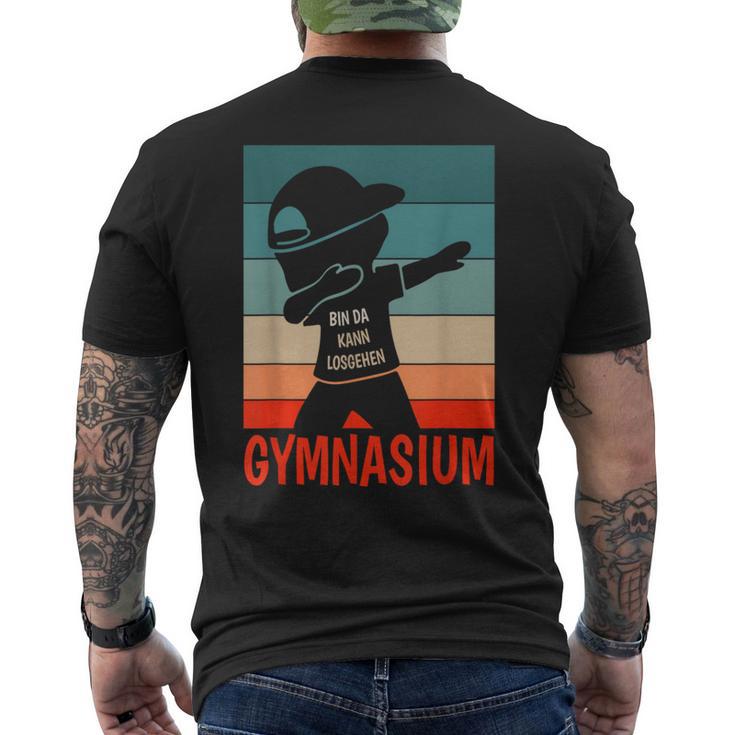 Bin Da Kann Losgehen Gymnasium Beginn Gymnasium 5 Class S T-Shirt mit Rückendruck