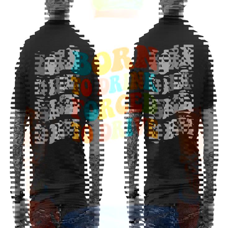 Born To Drink Forced To Drive intage Beber Driver Camiseta Hombre Estampado Espalda