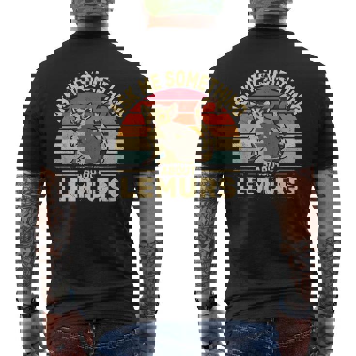 Chiedimi Qualcosa Su Lemurs Ringtail Lemure Madagascar T-shirt da uomo con stampa posteriore