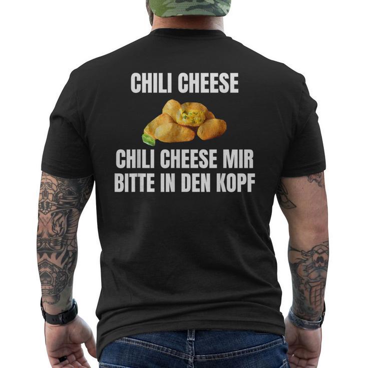 Chilikäse Mir Bitte In Den Kopf T-Shirt mit Rückendruck