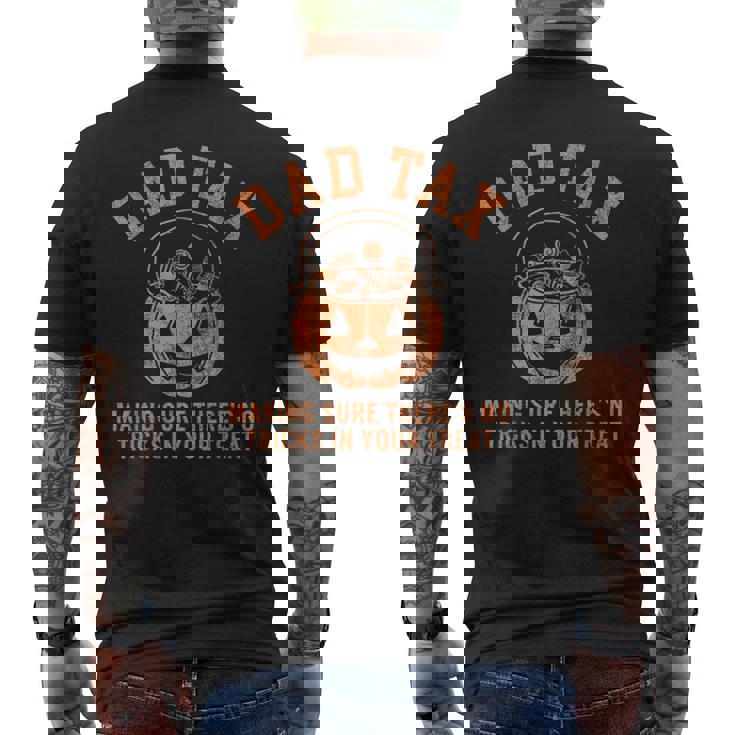 Dad Tax Halloween Trick Or Treat Pumpkin Dad Joke Men's T-shirt Back Print