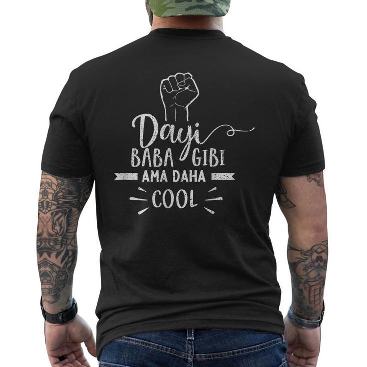 Dayi Baba Gibi Ama Daha Cool T-Shirt mit Rückendruck