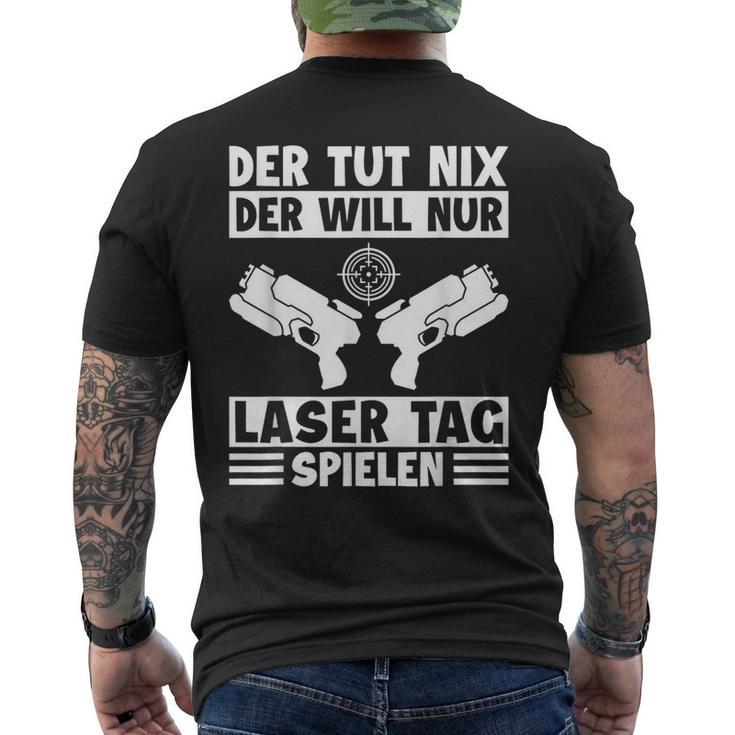 Der Tut Nix Der Will Nur Lasertag Spielen Player Laser Tag T-Shirt mit Rückendruck