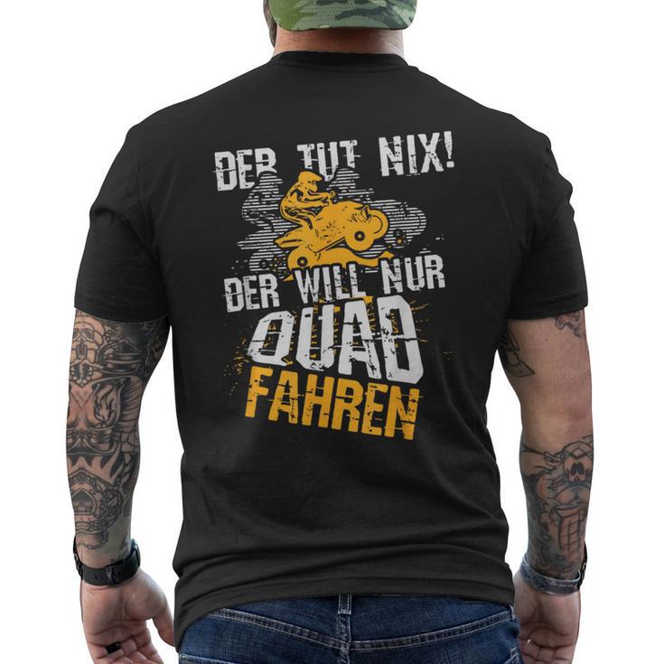 Der Tut Nix Der Will Nur Quad Fahren Atv 4X4 Motif T-Shirt mit Rückendruck