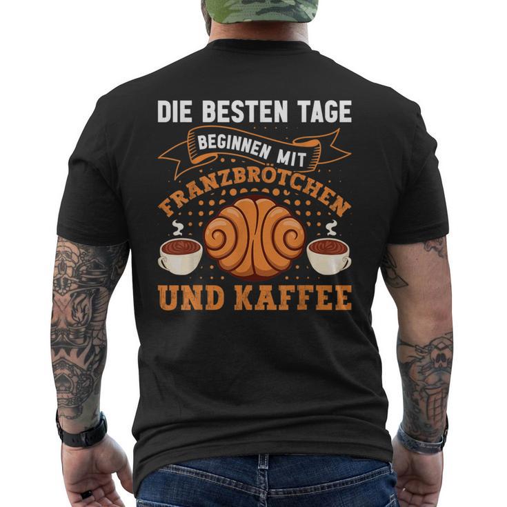 Die Besten Tagen Beginnen Mit Franzbrötchen & Kaffee Hamburg T-Shirt mit Rückendruck