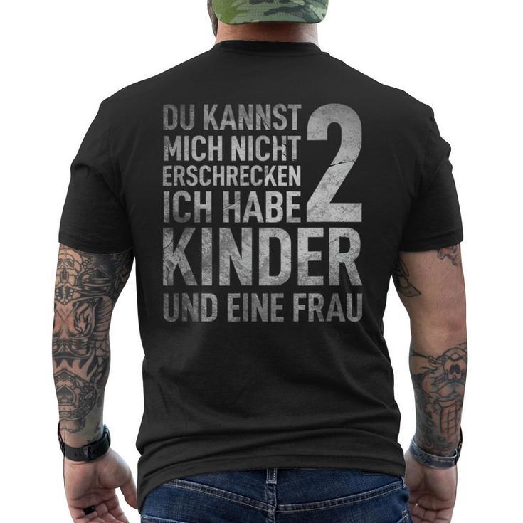 Du Kannst Mich Nicht Erschreckcken Ich Habe 2 S T-Shirt mit Rückendruck