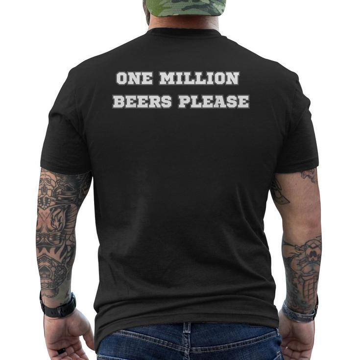 Eine Million Biere Bitte Bier Bier Lustig Meme T-Shirt mit Rückendruck