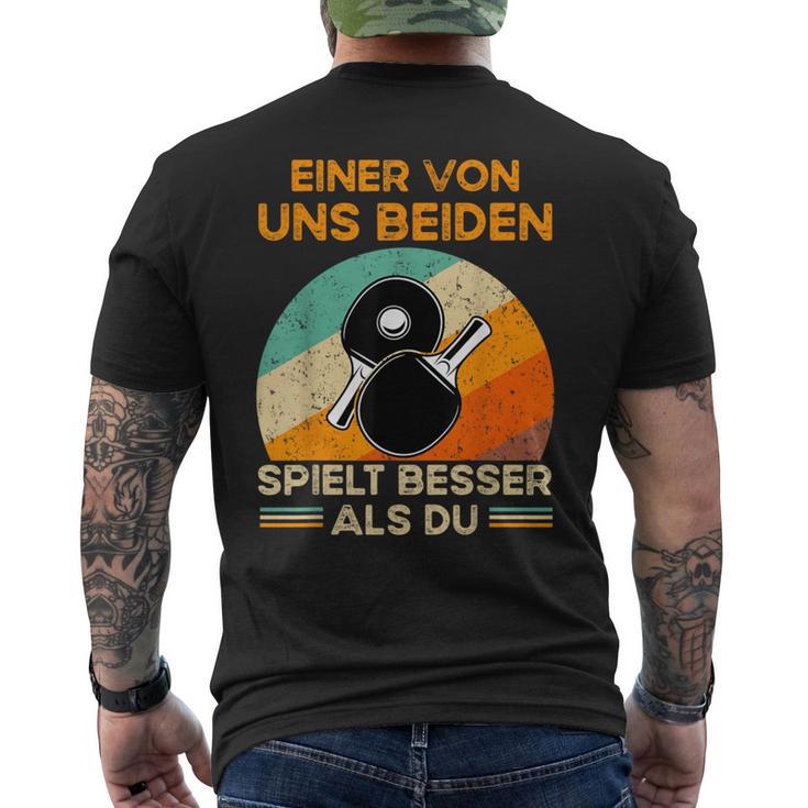 Eineron Uns Beiden Spielt Besser Als Du Tischten T-Shirt mit Rückendruck