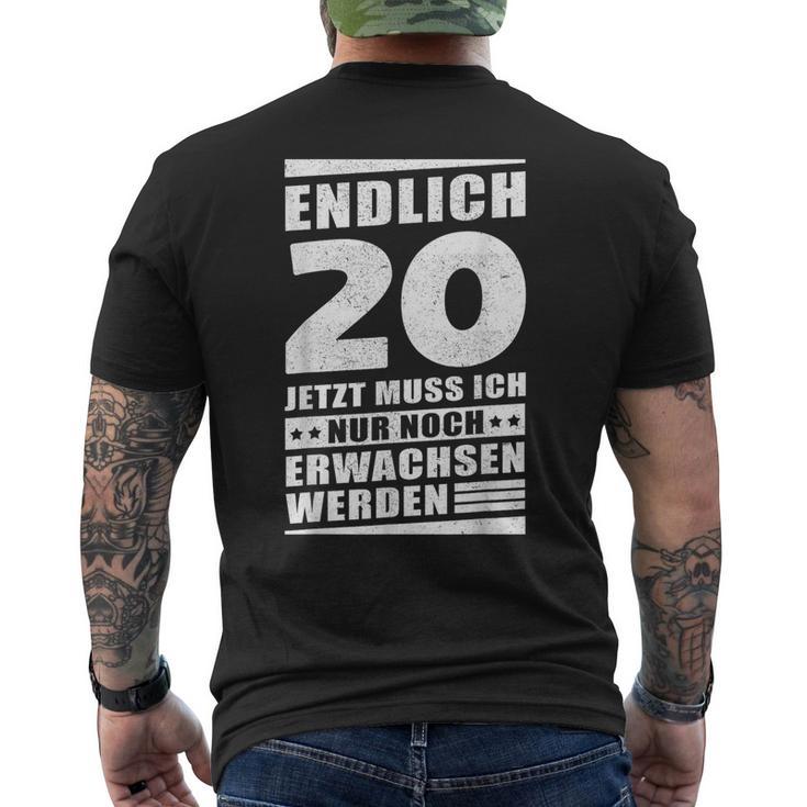 Endlich 20 Jetzt Muss Ich Nur Noch Wachsen Werden T-Shirt mit Rückendruck