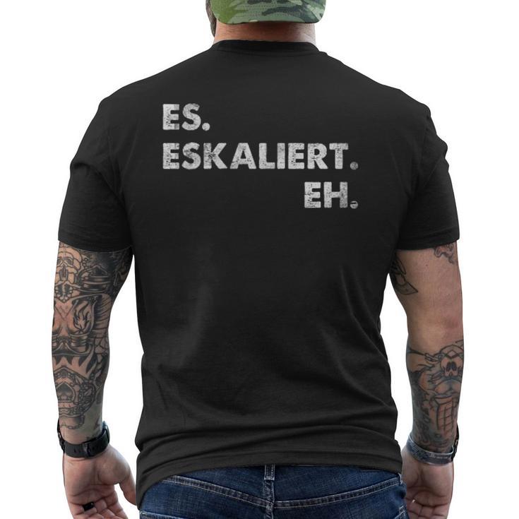 Es Escaliert Eh Festival Feiern Es Escaliert Eh T-Shirt mit Rückendruck