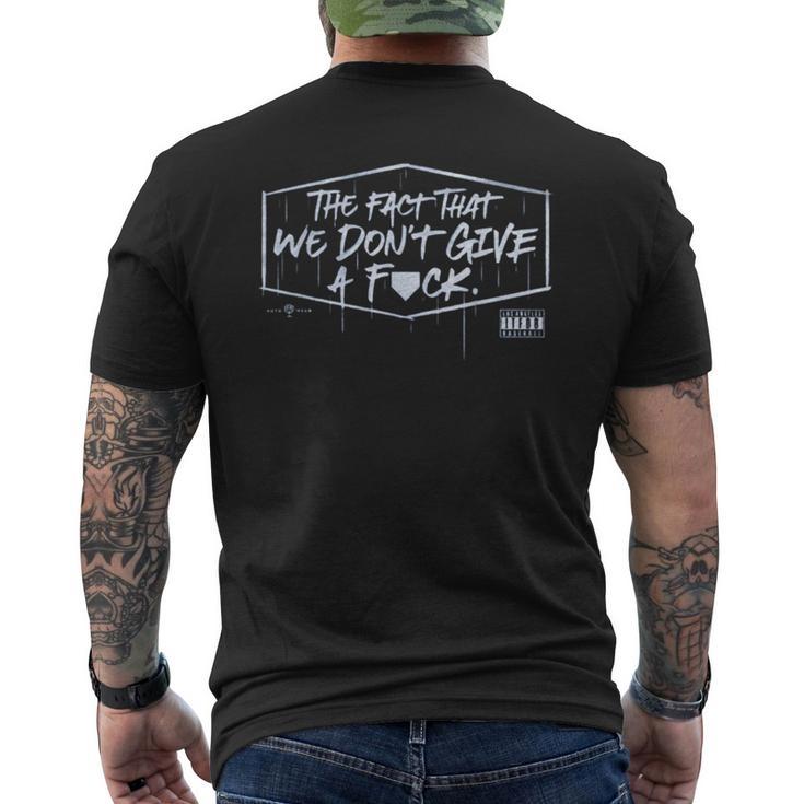The Fact That We Don't Give A Fuck Men's T-shirt Back Print