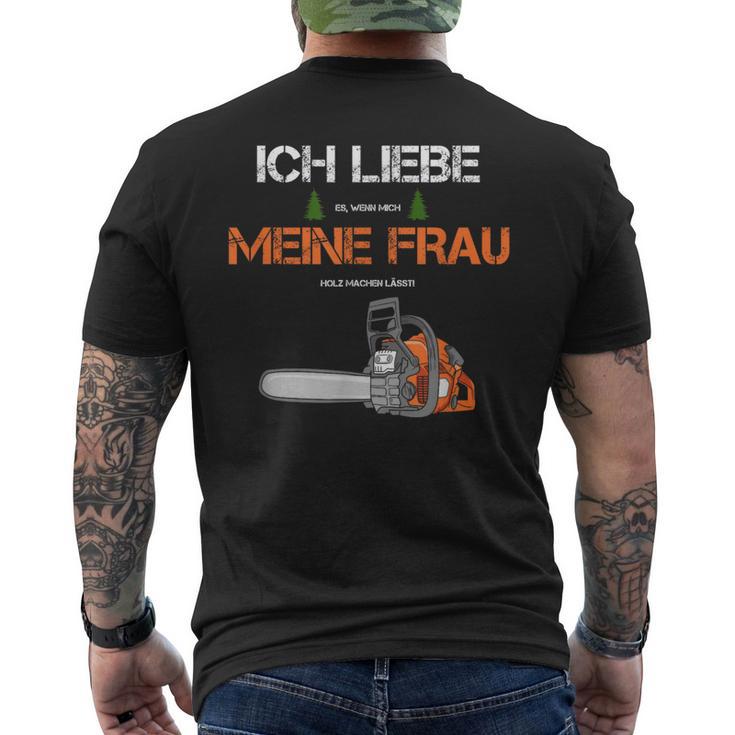 With Forstwirt Ich Liebe Meine Frau T-Shirt mit Rückendruck