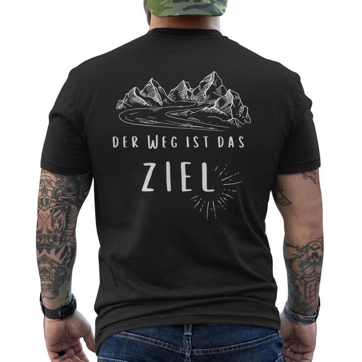 Idea For Hiking Der Weg Ist Das Ziel T-Shirt mit Rückendruck