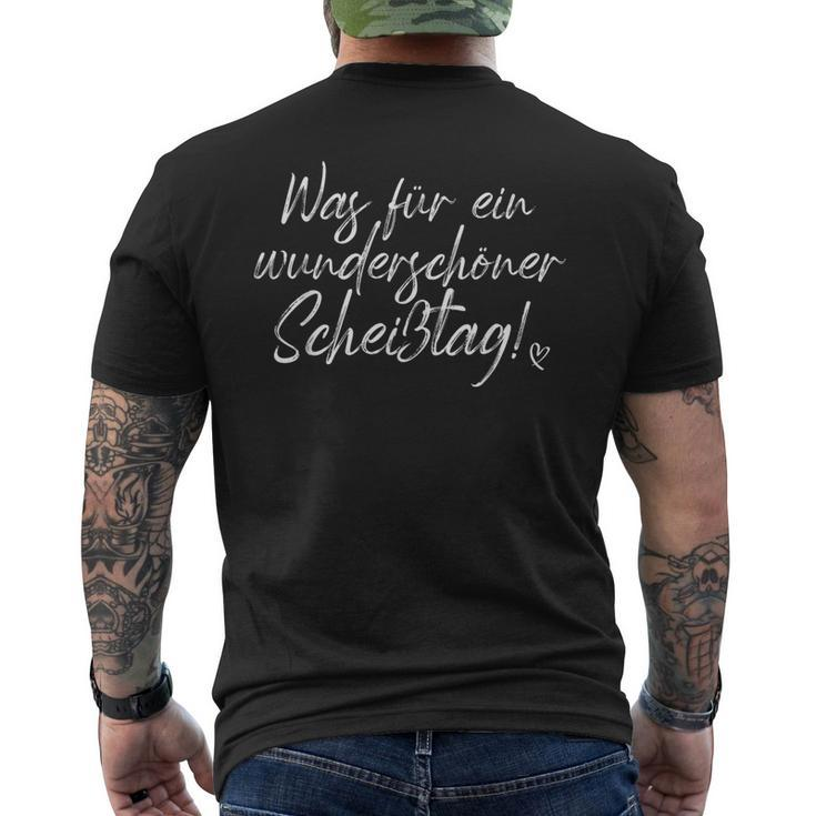 Was Für Ein Wonderschön Scheißtag Ich Hasse Montage Office T-Shirt mit Rückendruck