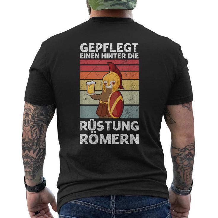 Gepflegt Einen Hinter Die Rüstung Römern Party Sauf Saying T-Shirt mit Rückendruck