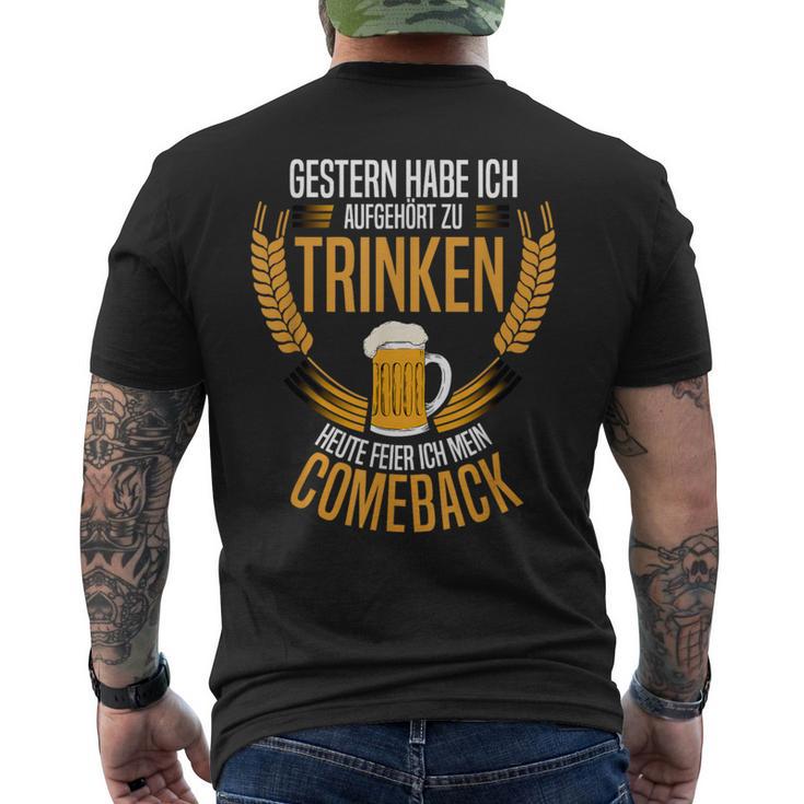 Gestern Habe Ich Aufgehört Zu Trinken Heute Feier Ich Mein T-Shirt mit Rückendruck