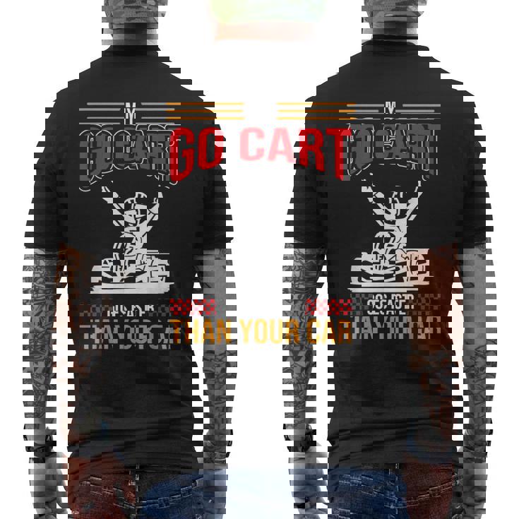 My Go Carta Piùeloce Della Tua Gara Di Go Kart T-shirt da uomo con stampa posteriore