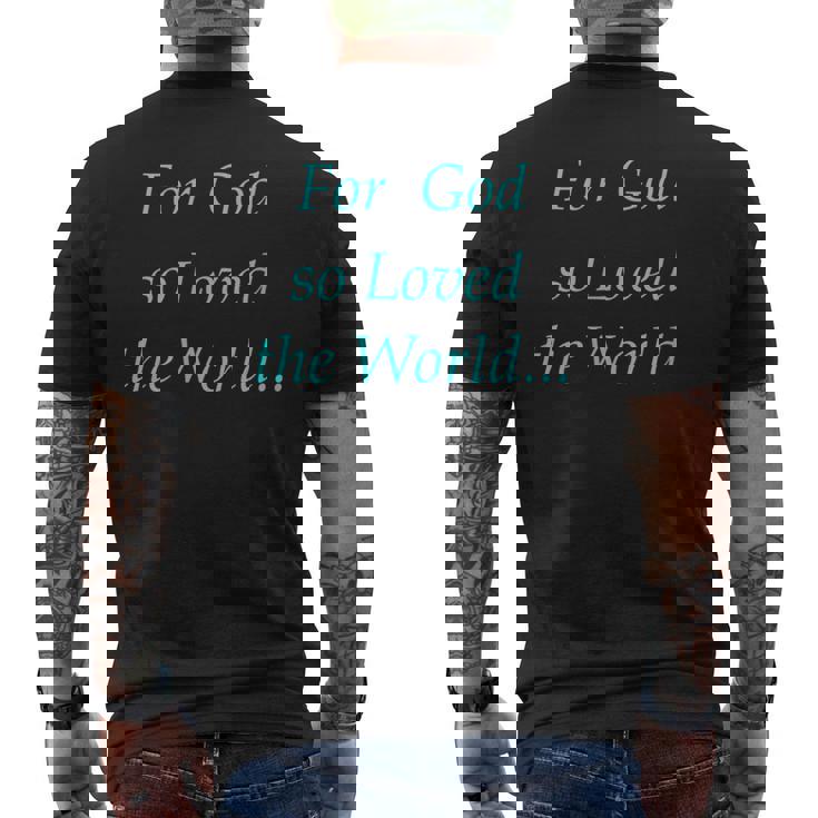 For God So Loved The World Men's T-shirt Back Print