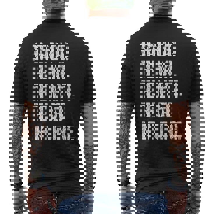 Grandad The Man Myth Bad Influence Father's Day Men's T-shirt Back Print