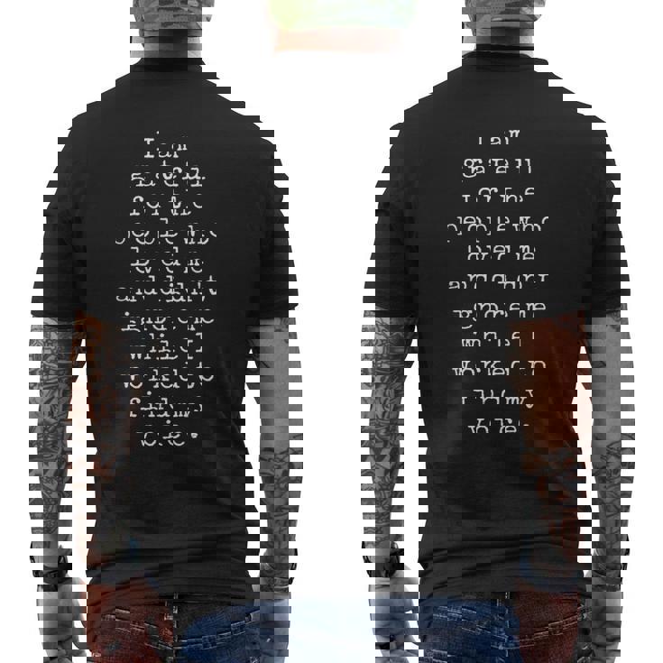 I Am Grateful For The People Who Loved Me And Didn't Ignore Men's Back Print T-Shirt