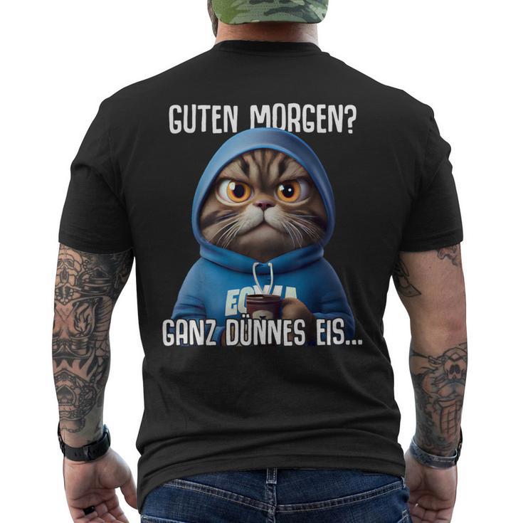 Guten Morgen Ganz Dünnes Eis Kaffee Saying T-Shirt mit Rückendruck