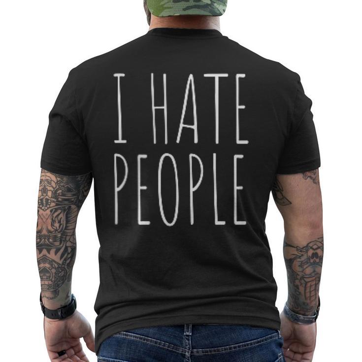 I Hate People Ich Hasse Menschen Saying T-Shirt mit Rückendruck