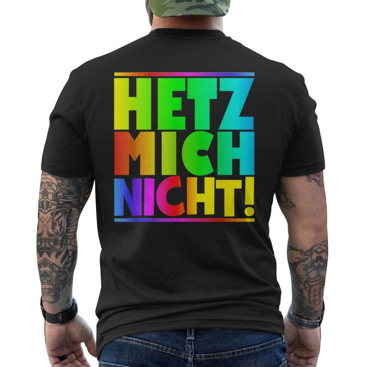 Hetz Mich Nicht Halts Maul Stress Mich Nicht Hetz Mich Nicht Hetz T-Shirt mit Rückendruck