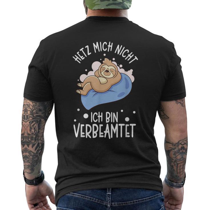 Hetz Mich Nicht Ich Binerbeamt Hetz Mich Nicht Ich Binerbeamt S T-Shirt mit Rückendruck