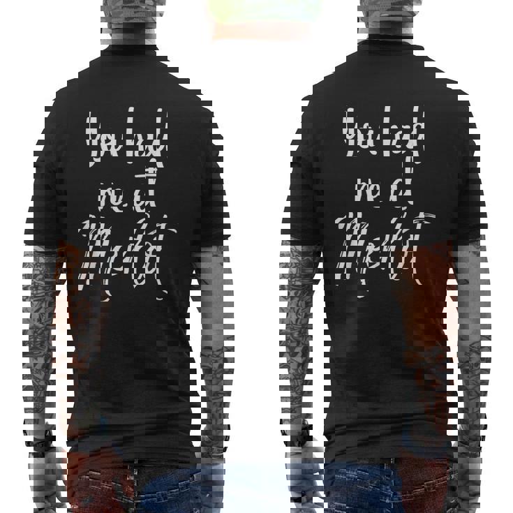 Humoristique Avec Inscription You Had Me At Merlot T-shirt imprimé au dos