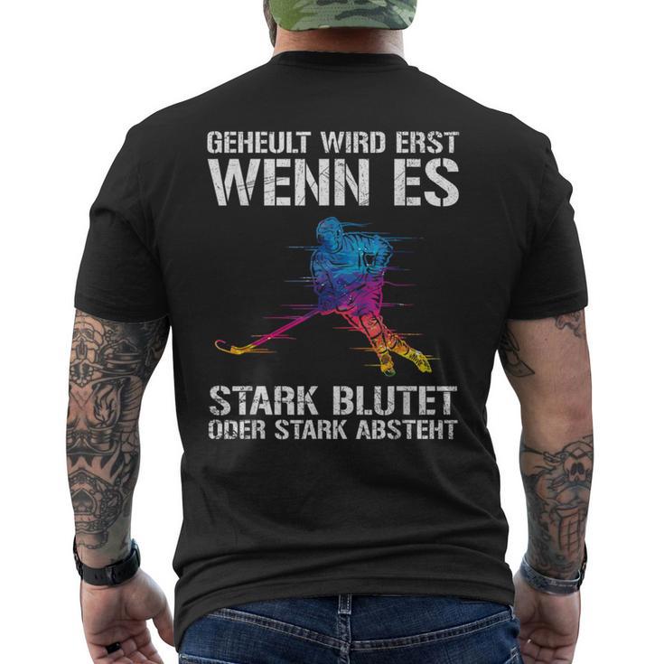 Ice Hockey Player Geheult Wird Wenn Es Blutet Or Absteht S T-Shirt mit Rückendruck