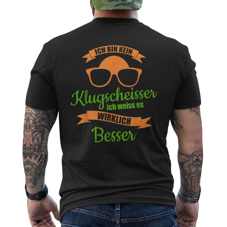 Ich Bin Keine Klugscheißer Ich Weiß Es Wirklich Besser T-Shirt mit Rückendruck