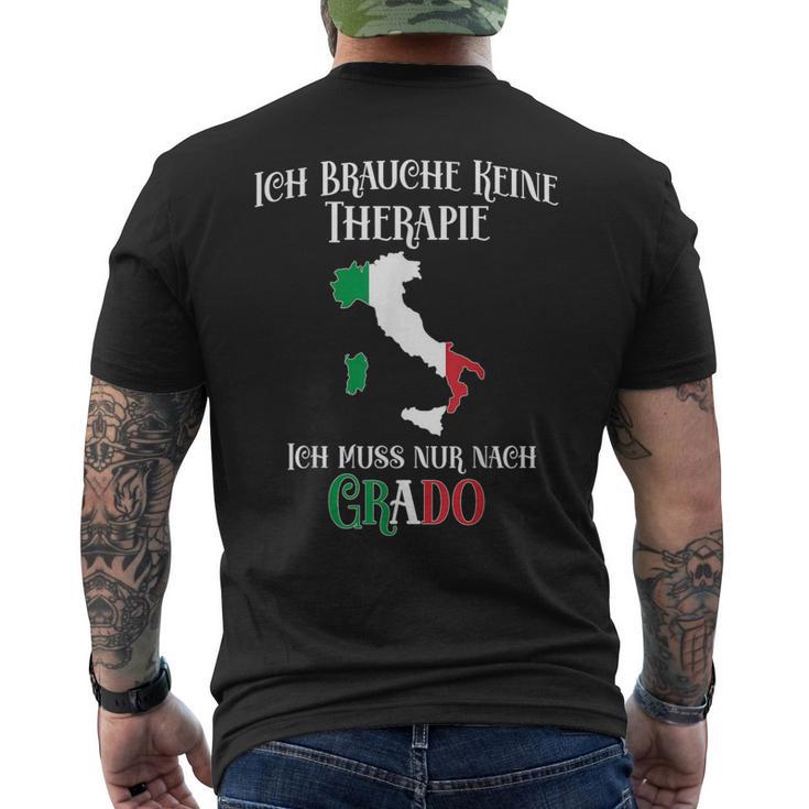 Ich Brauche Keine Therapie Ich Muss Nur Nach Grado Ich Brauche T-Shirt mit Rückendruck