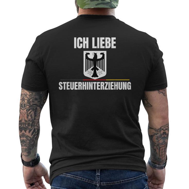 Ich Liebe Steuerhinterziehung T-Shirt mit Rückendruck