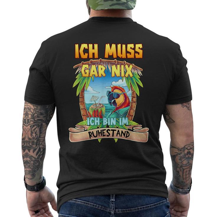 Ich Muss Gar Nichts Ich Bin Im Ruhestand Rentner T-Shirt mit Rückendruck