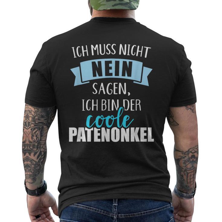 Ich Muss Nicht Nein Sagen Ich Bin Der Coole Patenonkel T-Shirt mit Rückendruck