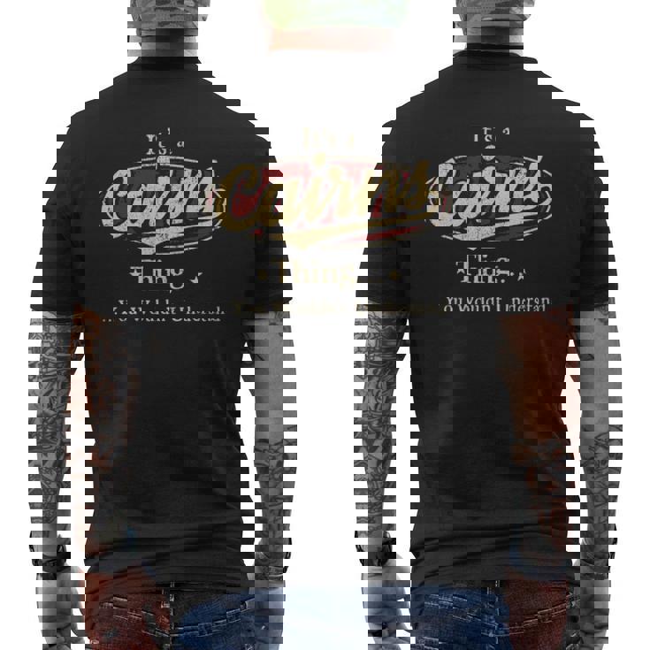 It's A Cairns Thing You Wouldn't Understand Men's T-shirt Back Print