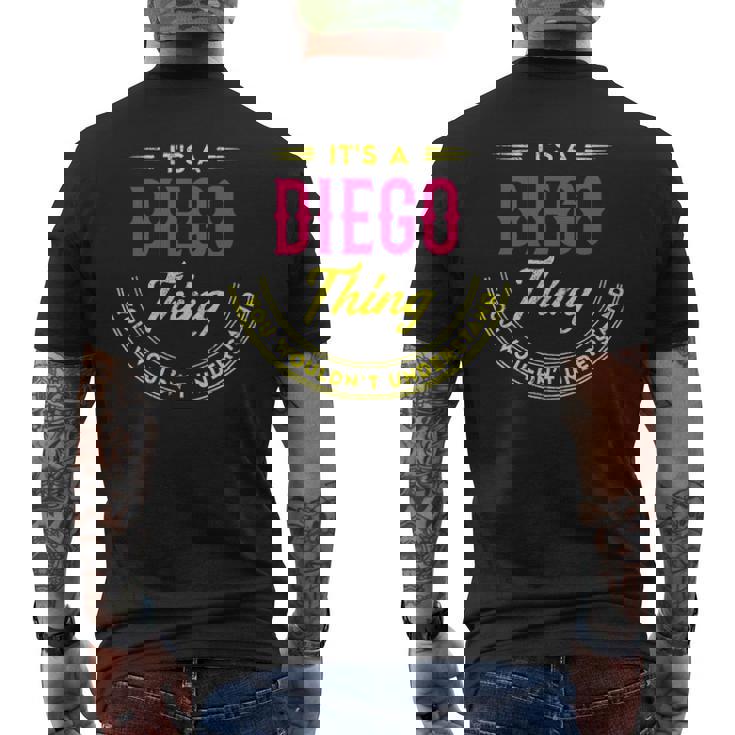 It's A Diego Thing You Wouldn't Understand Personalized Name  With Name Printed Diego 2 Men's T-shirt Back Print
