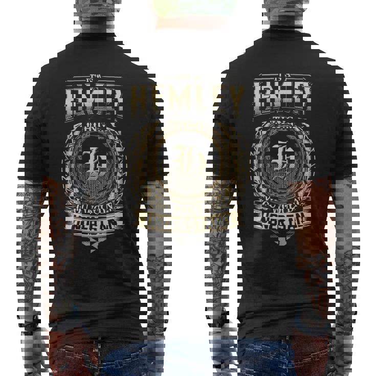 It's A Hemley Thing You Wouldn't Understand Hemley Last Name Men's T-shirt Back Print