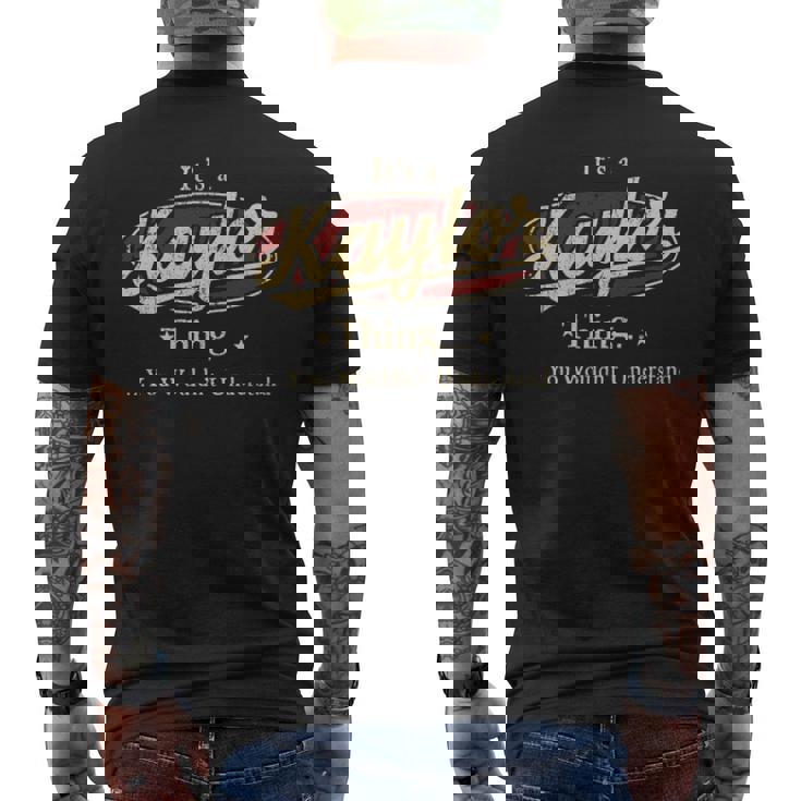 It's A Kaylor Thing You Wouldn't Understand Men's T-shirt Back Print