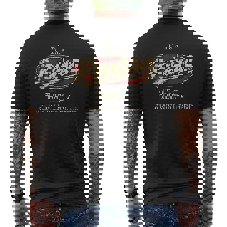 It's A Paxton Thing You Wouldn't Understand Men's T-shirt Back Print