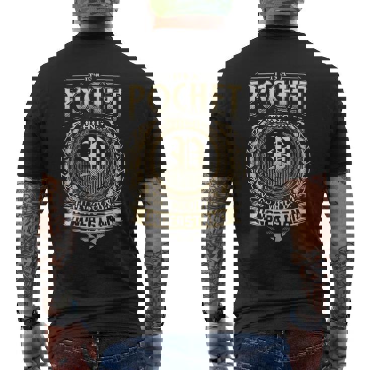 It's A Pochet Thing You Wouldn't Understand Pochet Last Name Men's T-shirt Back Print