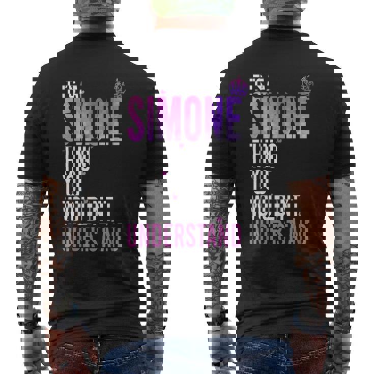 It's A Simone Thing You Wouldn't Understand Name Simone Men's T-shirt Back Print