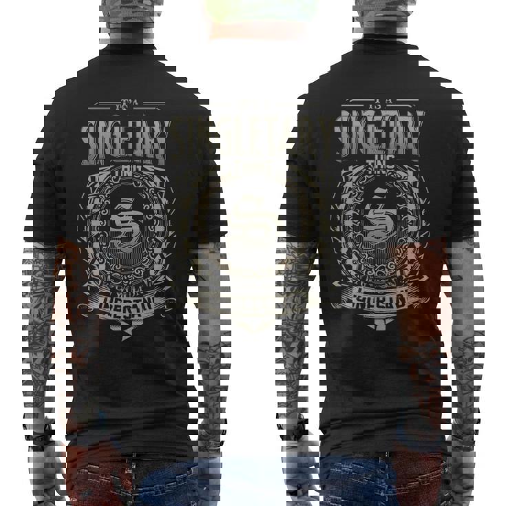 It's A Singletary Thing You Wouldn't Understand Men's T-shirt Back Print