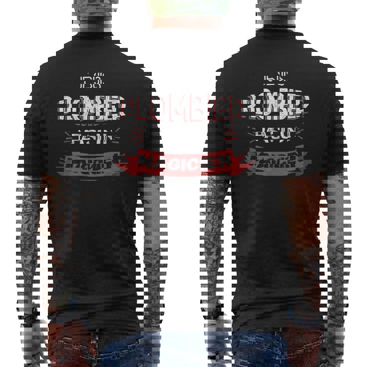 Je Suis Plombier Pas Un Magicien Humoristique Plombier T-shirt imprimé au dos