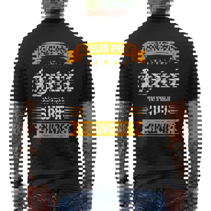 Je Suis Prof Agrégé Et Toi C'est Quoi Ton Super Pouvoir T-shirt imprimé au dos