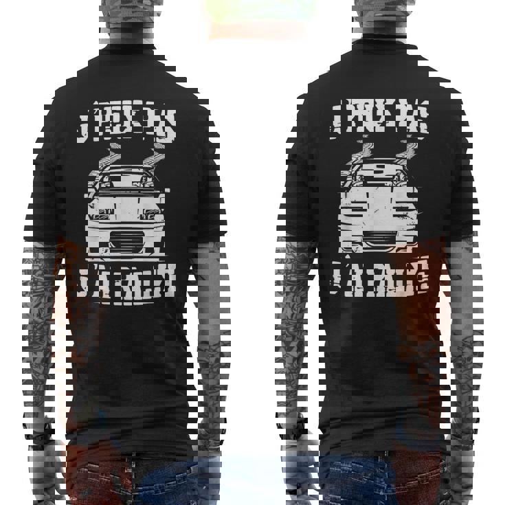 J'peux Pas J'ai Rallye Humour Cadeau Rallye Pilote De Course T-shirt imprimé au dos